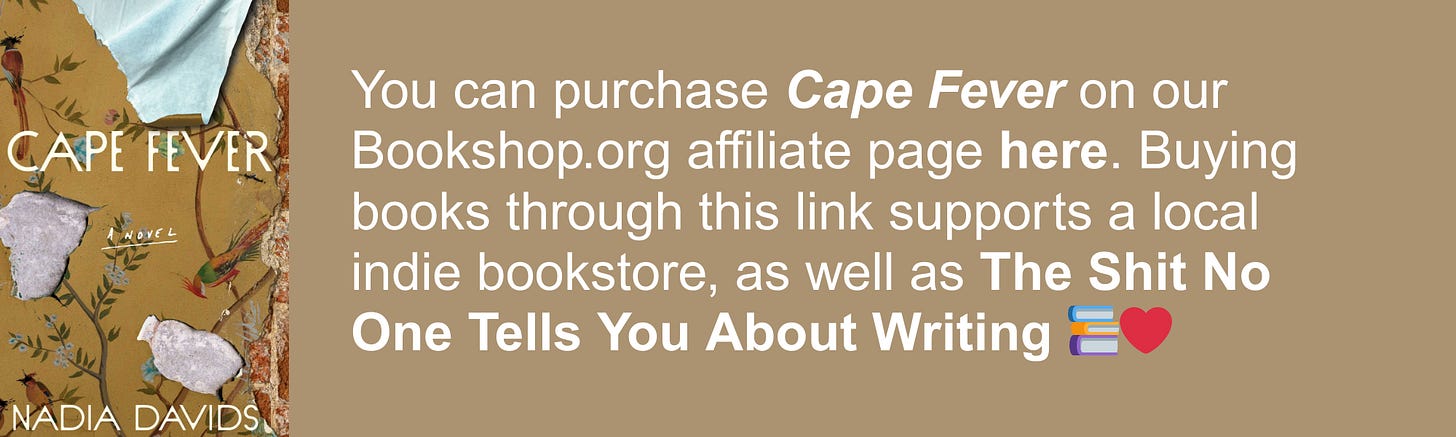 You can purchase Cape Fever on our Bookshop.org affiliate page here. Buying books through this link supports a local indie bookstore, as well as The Shit No One Tells You About Writing 📚❤️