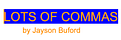 Jayson Buford's LOTS OF COMMAS