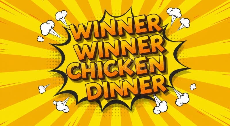 Winner Winner Chicken Dinner Bold Yellow Comic Style Banner Design Stock  Illustration - Illustration of yellow, chicken: 355391172