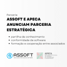 ASSOFT e APECA anunciam parceria estratégica para promover a partilha de conhecimento