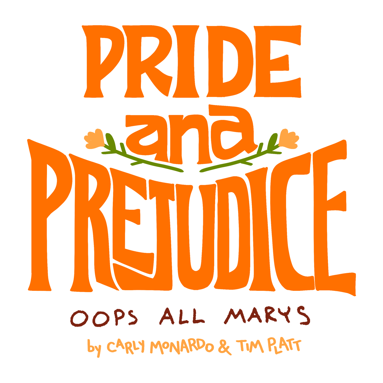Pride & Prejudice: Oops All Marys