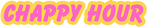 Chappy Hour