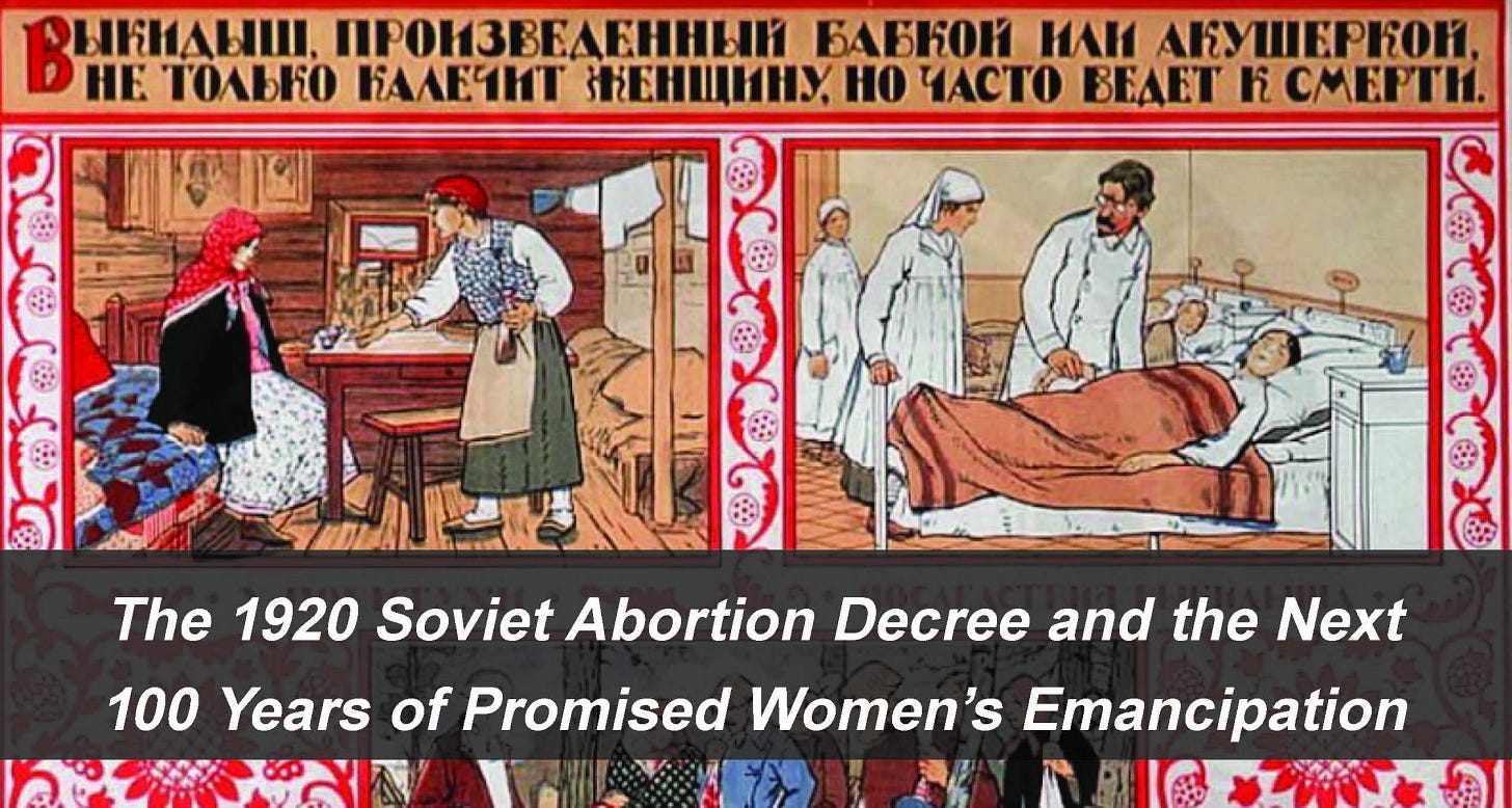 The 1920 Soviet Abortion Decree and the Next 100 Years of Promised Women's Emancipation on Vimeo The 1920 Soviet Abortion Decree and the Next 100 Years of Promised Women's Emancipation on Vimeo