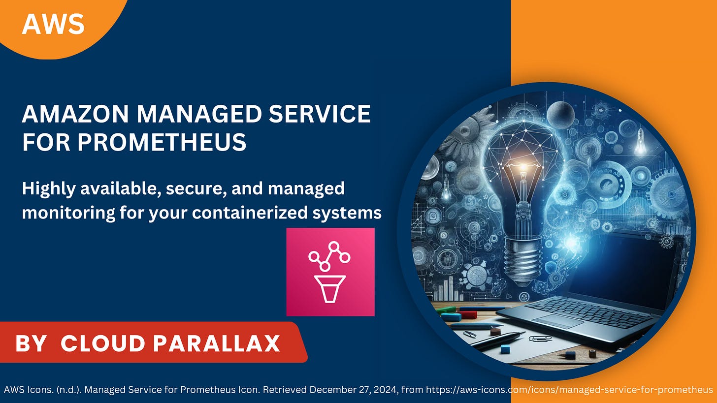 Amazon Managed Service for Prometheus -Highly available, secure, and ...