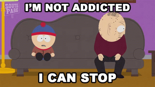 stan and randy from south park sit on a couch with the words i 'm not addicted i can stop