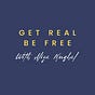 Get Real Be Free
