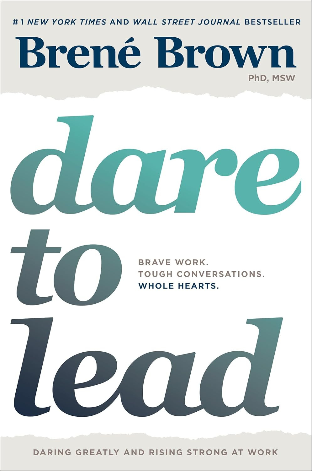 Amazon.com: Dare to Lead: Brave Work. Tough Conversations. Whole Hearts.: 978-0399592522: Brown, Brene: Books