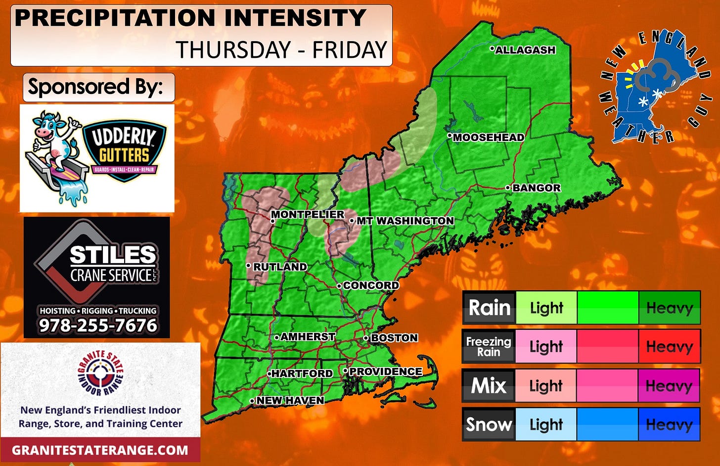 May be an image of ‎map and ‎text that says '‎PRECIPITATION INTENSITY THURSDAY FRIDAY Sponsored By: •ALLAGASH بمه UDDERLY GUTTERS SHAROS- A05-周5TAIL-OE美报一記 INSTAII-CLE 新法がんI屋 •MOOSEHEAD Casa MONTPELIER •mT WASHINGTON STILES CRANE CRANESERVICE SERVICE •BANGOR RUTLAND HOISTING-RIGGING-TRUCKING HOISTING RIGGING TRUCKING 978-255-7676 •CONCORD •AMHERST Rain OBOSTON Light New England's Friendliest Indoor Range, Store, and Training Center Freezing Rain HARTFORD PROVIDENCE Heavy Light •NEWHAVEN Heavy GRANITESTATERANGE.COM Mix Light Heavy Snow Light Heavy‎'‎‎