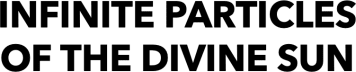 Infinite Particles of the Divine Sun