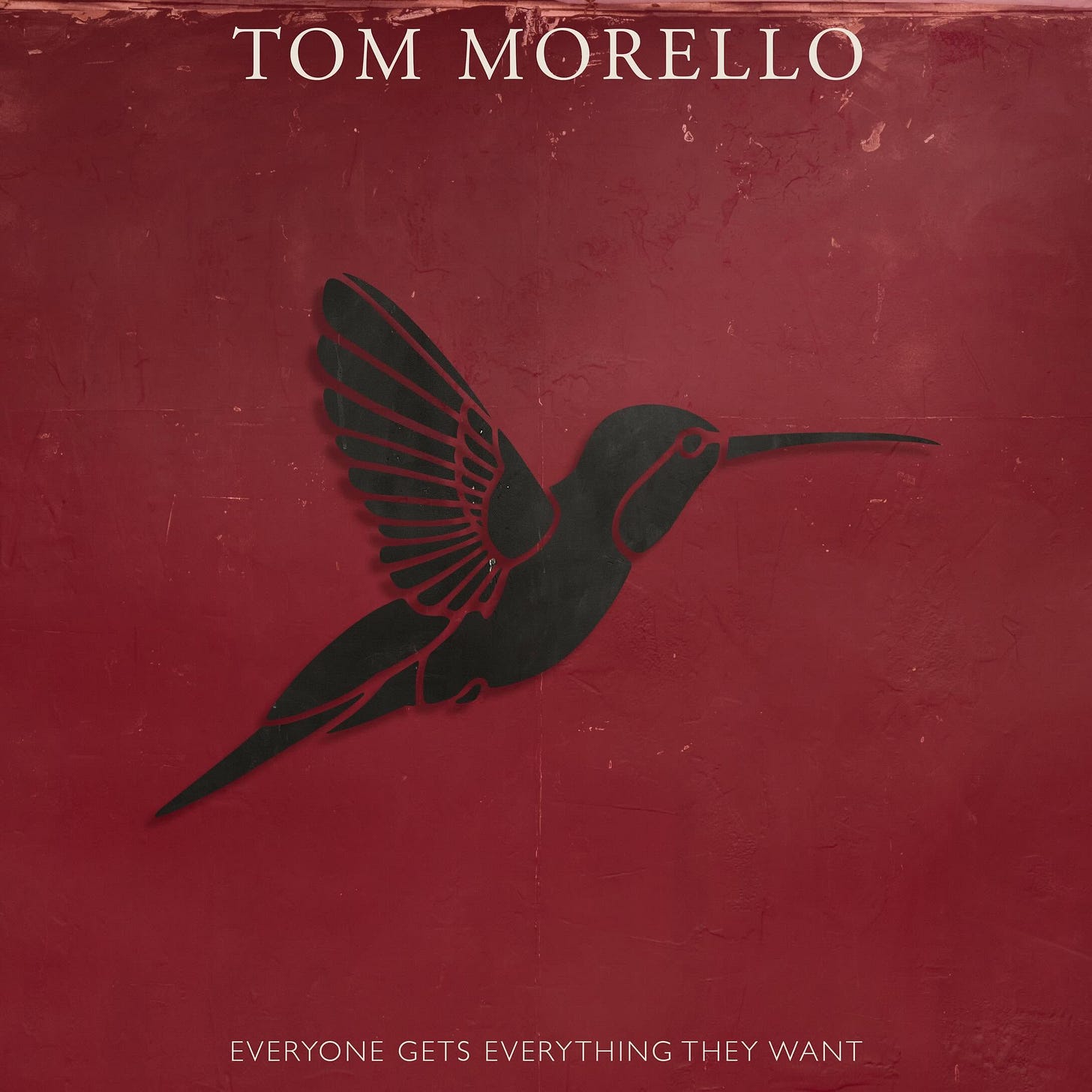 May be an image of hummingbird and text that says 'Tom MORELLO EVERYONE GETS EVERYTHING EVERYONE.GETSEVERYTHNGTHEYWANT THEY WANT'