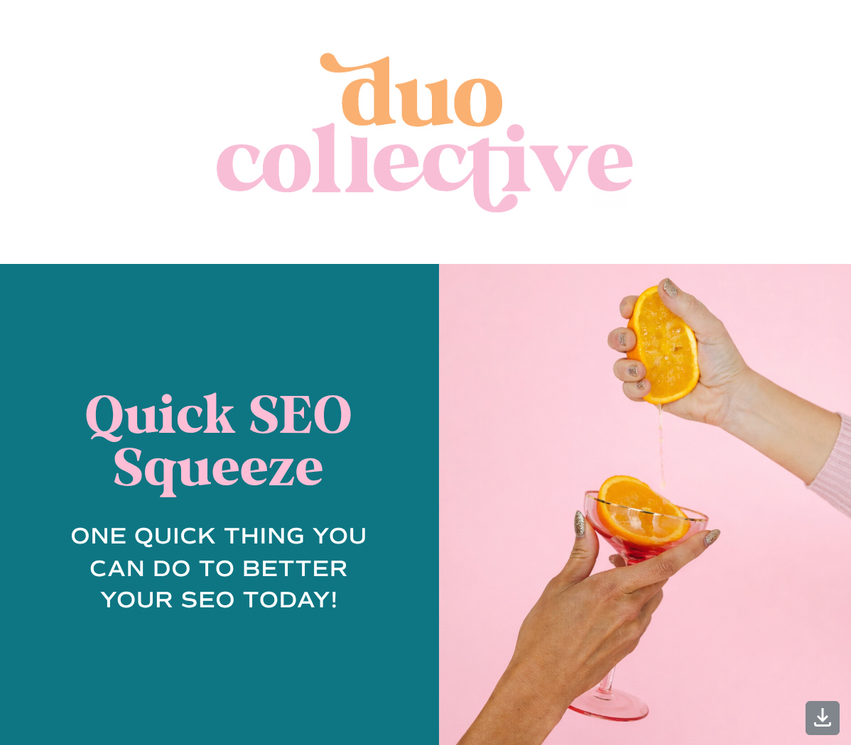 Duo Collective SEO Squeeze Newsletter Duo Collective SEO Squeeze Newsletter