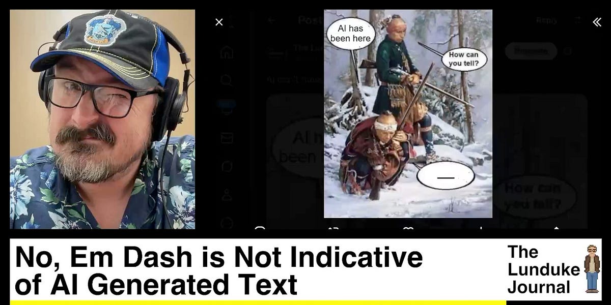 Em Dash Is Not Indicative of AI Generated Text