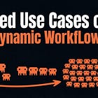 Advanced Use Cases of Claude Dynamic Workflows