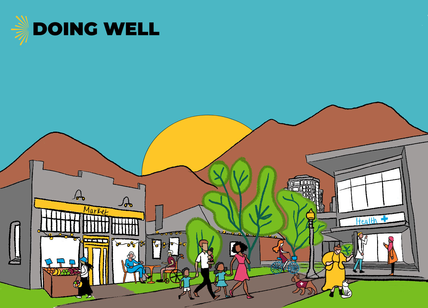 A colorful digital illustration of a lively community scene set against a backdrop of brown mountains and a setting sun. People are walking, cycling, shopping at a market, and visiting a healthcare center labeled "Health+." Trees and greenery line the pathway. The words "DOING WELL" are displayed in the top left corner with a sunburst graphic.