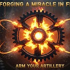 Forging a Miracle in Fire
