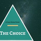 The Choice