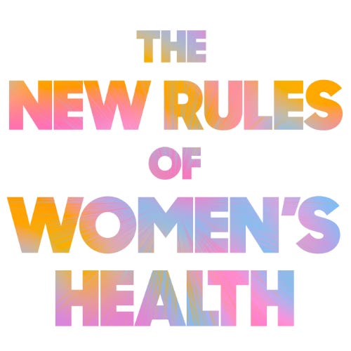The New Rules of Women's Health
