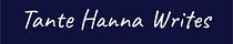 Tante Hanna Writes
