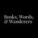 Books, Words, & Wanderers