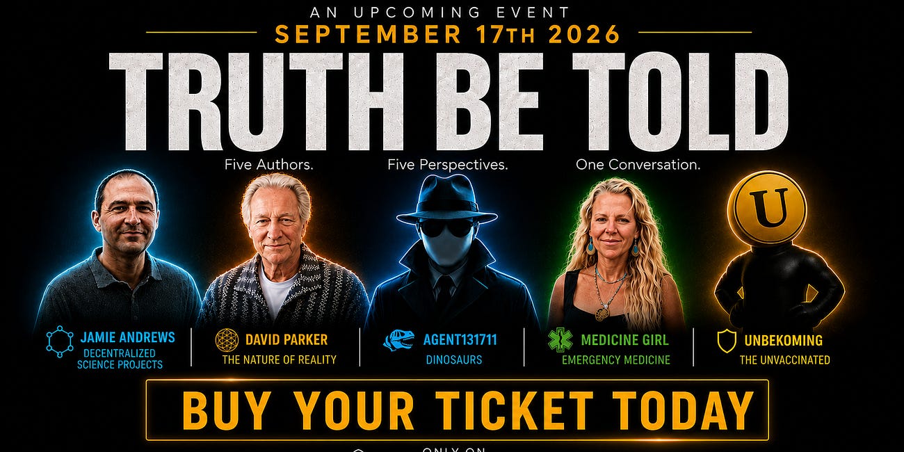 The 6-HOUR MEGA EVENT: Truth Be Told feat. Agent, Medicine Girl, Jamie Andrews, David Parker & Unbekoming