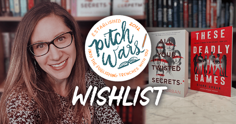 Diana Urban's Pitch Wars 2021 Wishlist
