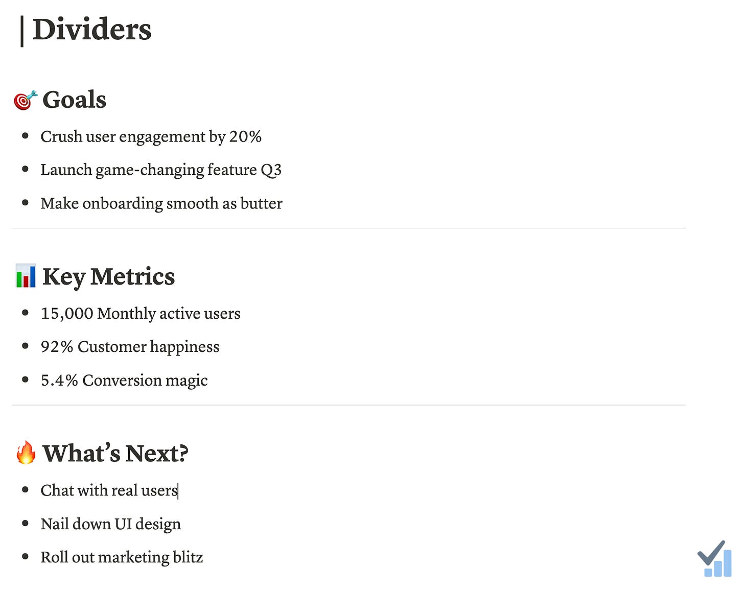 Screenshot of a Notion page using horizontal dividers to separate content sections for goals, key metrics, and next steps, enhancing readability and visual organization with engaging emoji headers.