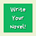 Write Your Novel!