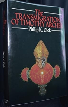 Η μετεμψύχωση του Timothy Archer: Dick, Philip K.: 9780671440664 ...