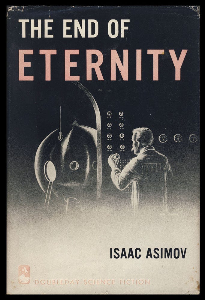 The End of Eternity. The End of Eternity.