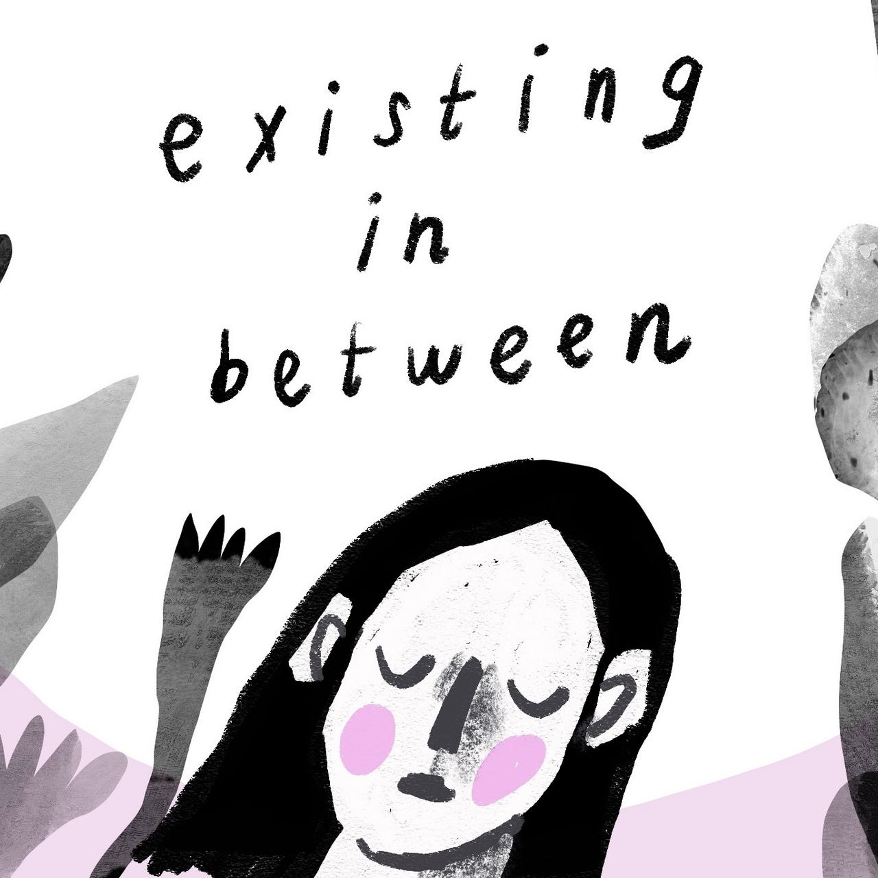Existing In Between