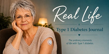 Real Life — a Type 1 Diabetes Journal