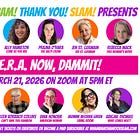 E.R.A. Now, Dammit! Our March story slam.