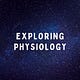Exploring Physiology 