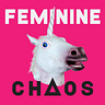 Feminine Chaos
