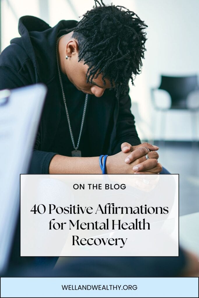 40 Positive Affirmations for Mental Health Recovery