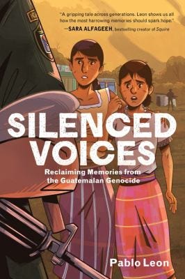 Silenced Voices: Reclaiming Memories from the Guatemalan Genocide by Pablo Leon Silenced Voices: Reclaiming Memories from the Guatemalan Genocide by Pablo Leon