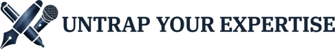 Untrap Your Expertise™