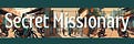 The Secret Missionary