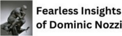 Fearless Insights of Dominic Nozzi