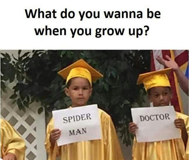 What do you wanna be.. : r/wholesomememes