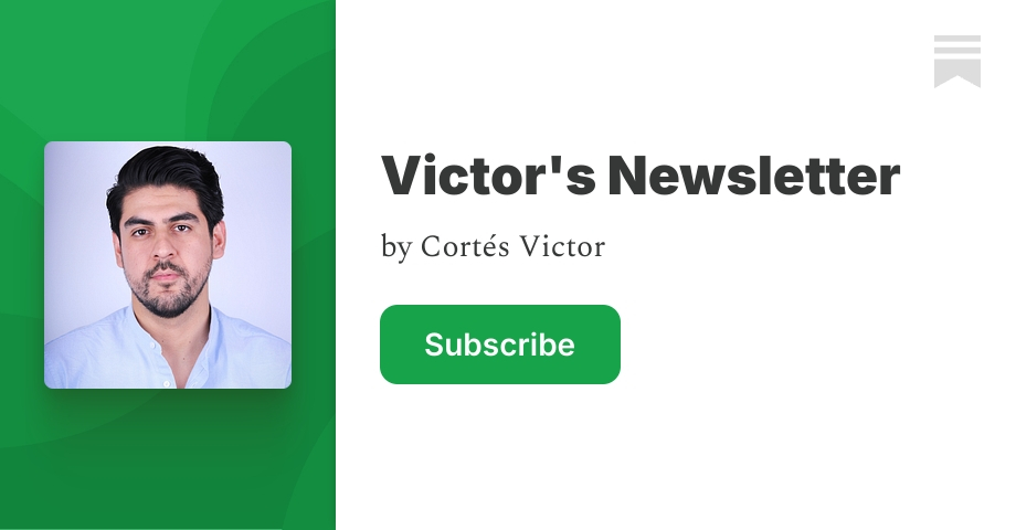 Victor's Newsletter | Substack