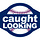 Caught Looking