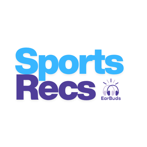 EarBuds Sports Podcast Recommendations