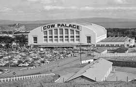 The Extraordinary Cow Palace - San ... The Extraordinary Cow Palace - San ...