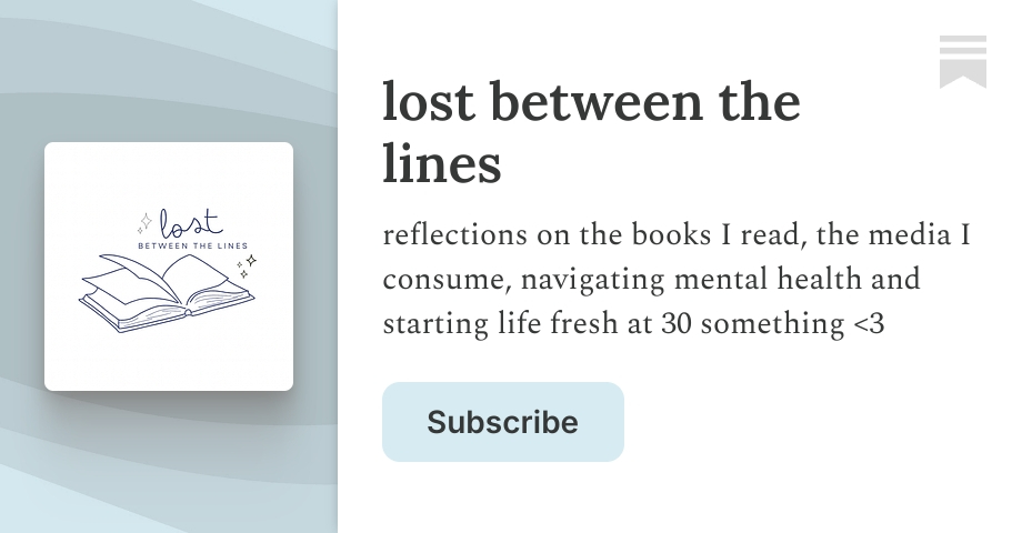 lost between the lines | 𝕂𝕒𝕣𝕚𝕟𝕒 ෆ | Substack