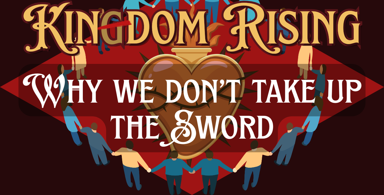 Why We Do Not Take Up the Sword