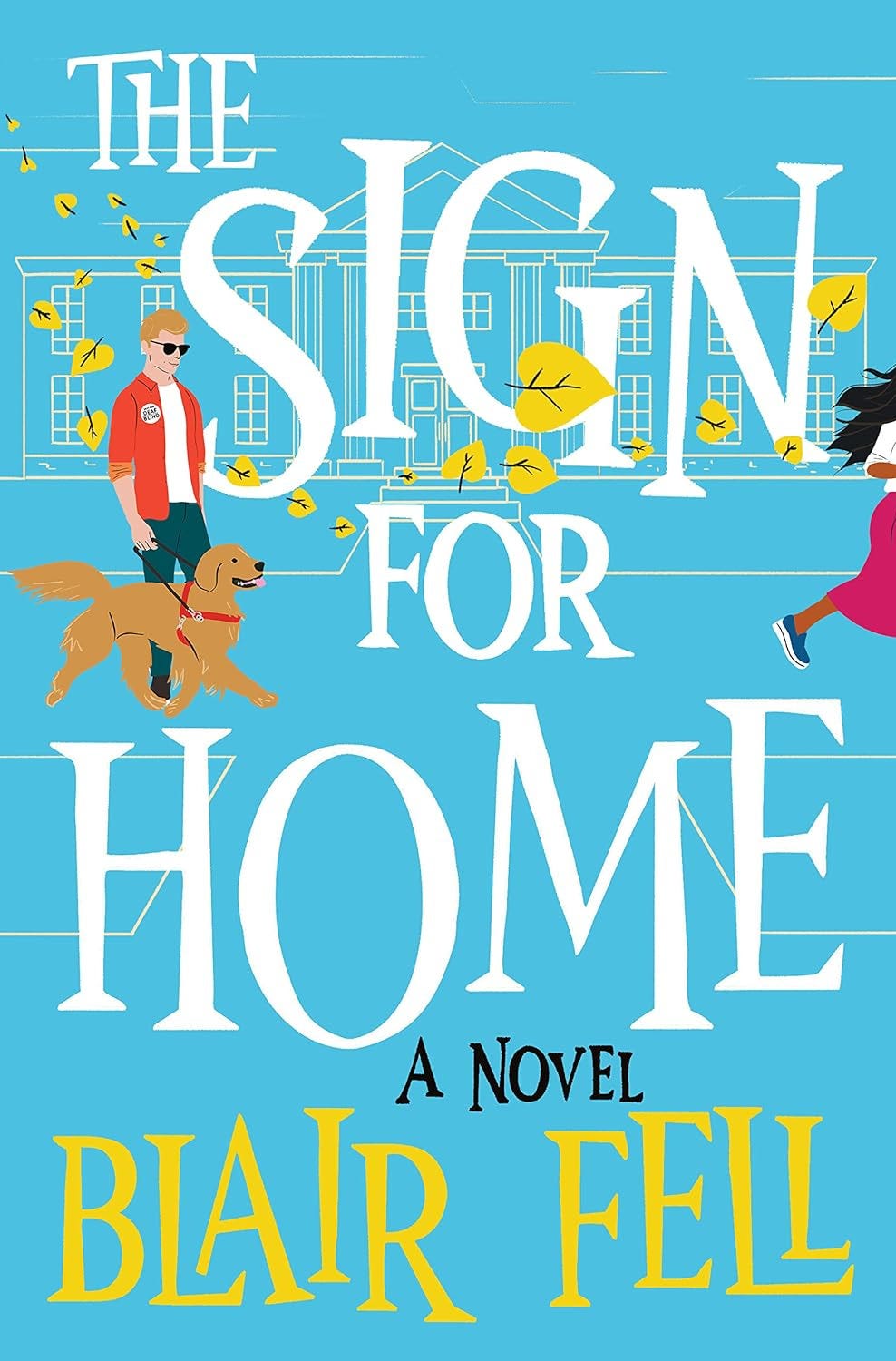 Book Cover: The Sign for Home. Blue background with a young DeafBlind man walking in front of the outline of a building with a service dog. At the opposite endd of the cover, we see a young Indian woman walking away.