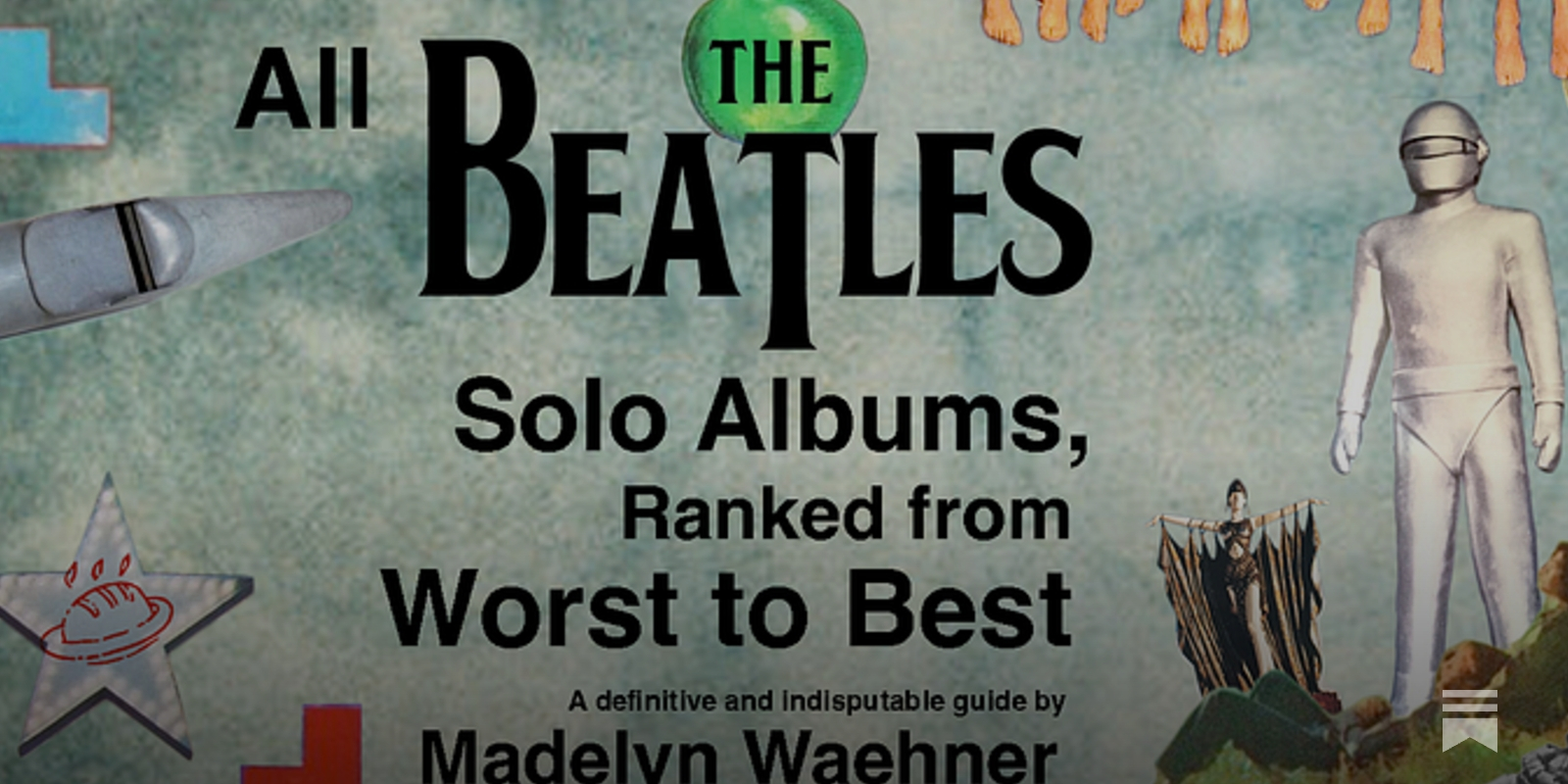 All the Beatles' Solo Albums, Ranked from Worst to Best