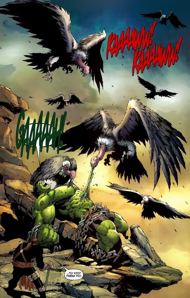 r/hulk - Hulk gets chained to a rock and eaten alive by Vultures for 3 days straight!