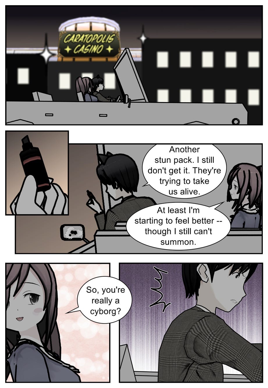 Caratopolis Casino. Another stun pack. I still don't get it. They're trying to take us alive. At least I'm starting to feel better — though I still can't summon. So, you're really a cyborg?